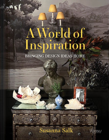 A World of Inspiration (Bringing Design Ideas Home) by Susanna Salk, 9780847877812