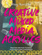 Creative Mixed Media Acrylics (Practice and play to build your skills and confidence) by Jenny Muncaster, 9781800924277