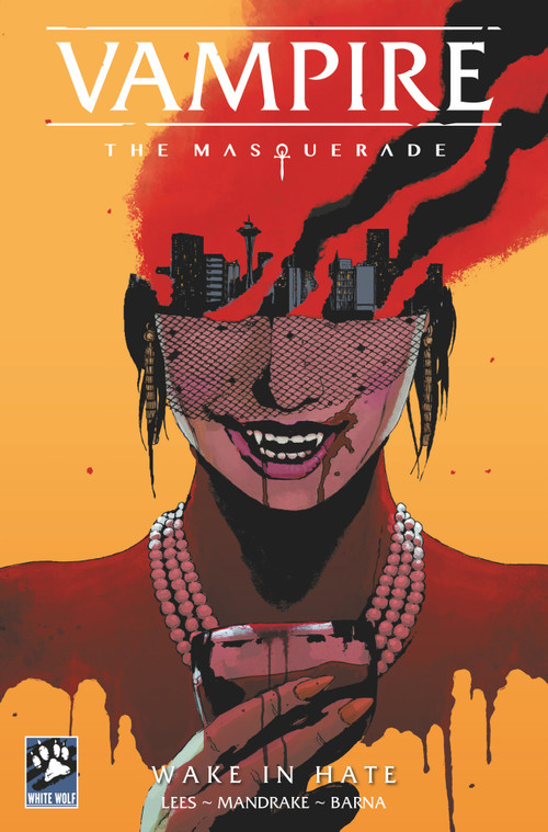 Vampire: The Masquerade: Wake In Hate Vol.1 by John Lees, Tom Mandrake, 9781806180325