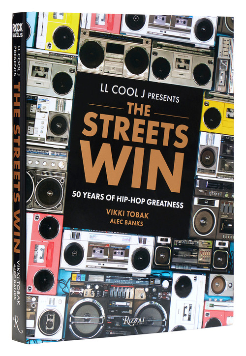LL COOL J Presents The Streets Win (50 Years of Hip-Hop Greatness) by Ll Cool J, Vikki Tobak, Alec Banks, 9780789347688