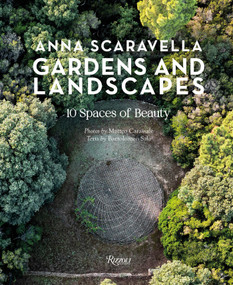 Gardens and Landscapes (10 Spaces of Beauty) by Anna Scaravella, Matteo Carassale, Sala Bartolomeo, 9780789347800