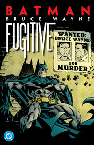 Batman: Bruce Wayne - Fugitive (2027 Edition) by Greg Rucka, Ed Brubaker, Scott McDaniel, Damion Scott, Steve Lieber, 9781799514633