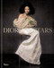 Dior Stars by Marc Lambron, Alistair O'Neill, Justine Picardie, Marketa Yhlirova, 9780847878383