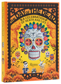 The Day of the Dead (A Celebration of Death and Life) by Déborah Holtz, Juancarlos Mena, 9780789347749