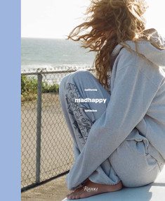 Madhappy (California Optimism) by Sarah Andelman, Playlab, Kiko Mizuhara, 9780847878079
