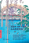 Zen in the Garden (Hiroshige, Hokusai, Utamaro, and Other Great Works of Japanese Art) by Anne Sefrioui, 9780847876266