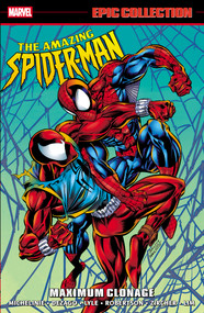 Amazing Spider-Man Epic Collection: Maximum Clonage by Todd Dezago, J.M. DeMatteis, Steven Butler, Mark Bagley, 9781302971847
