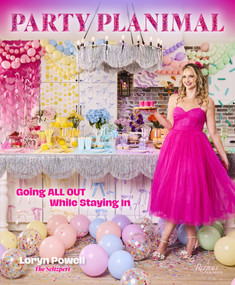 Party Planimal (Going All Out While Staying In) by Loryn Powell, 9780789347299