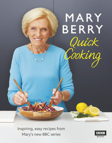 Mary Berry Quick Cooking by Mary Berry, 9781785943898