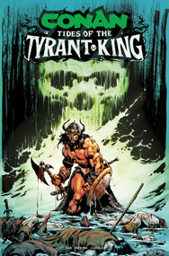 Conan The Barbarian: Tides of the Tyrant-King by Jim Zub, Jesus Merino, 9781806181636