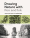 Drawing Nature in Pen and Ink (How-Tos, Subjects and Prompts) by David Morales H., 9781800925137