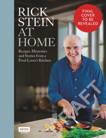 Rick Stein at Home (Recipes, Memories and Stories from a Food Lover's Kitchen) by Rick Stein, 9781785947087