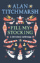 Alan Titchmarsh's Fill My Stocking by Alan Titchmarsh, 9781785947568