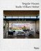 Singular Houses (Studio William Hefner) by William Hefner, Mayer Rus, 9780847877478