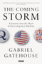 The Coming Storm (A Journey into the Heart of the Conspiracy Machine) by Gabriel Gatehouse, 9781785948169