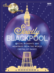 Strictly Blackpool by Alison Maloney, 9781785948664