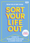 SORT YOUR LIFE OUT (The 3-step method that will transform your home and change your life) by The BBC Sort Your Life Out Team, Stacey Solomon, 9781785948671