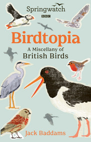Springwatch: Birdtopia by Jack Baddams, 9781785948688