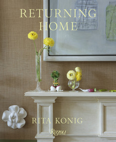 Returning Home (The Story of a Well-Loved House) by Rita Konig, 9780847877997