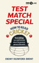 Test Match Special: How to Read Cricket (Everything you need to know about the greatest game in the world) by Ebony Rainford-Brent, Ebony Rainford Brent, 9781785949500