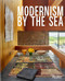 Modernism by the Sea by Timothy Godbold, Jack Lovel, Paul Goldberger, 9780847878109