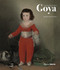 Goya (The Masterworks) by Manuela B. Mena Marqués, 9780847878031
