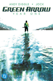 Green Arrow: Year One: The Deluxe Edition (2027 Edition) by Andy Diggle, Jock, 9781799513940