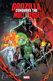 Godzilla Conquers The Multiverse by Gerry Duggan, Javier Garron, 9781302969110