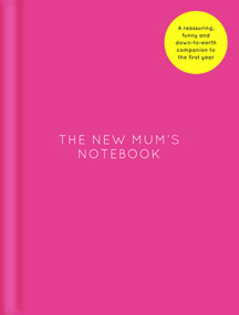 The New Mum's Notebook by Amy Ransom, 9781786331168