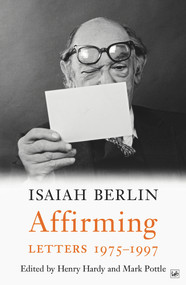 Affirming (Letters 1975-1997) by Isaiah Berlin, Henry Hardy, Mark Pottle, 9781845952259