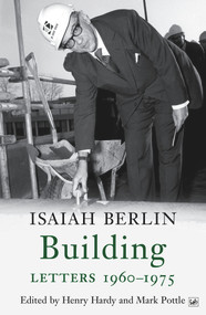 Building (Letters 1960-1975) by Isaiah Berlin, Henry Hardy, Mark Pottle, 9781845952303