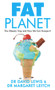 Fat Planet (The Obesity Trap and How We Can Escape It) by David Lewis, Margaret Leitch, 9781847947284
