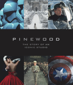 Pinewood: The Story of an Iconic Studio by Bob McCabe, 9781848094864