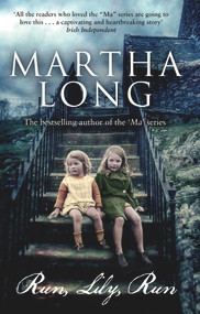 Run, Lily, Run by Martha Long, 9781848272101