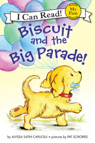 Biscuit and the Big Parade! by Alyssa Satin Capucilli, Pat Schories, 9780062436153