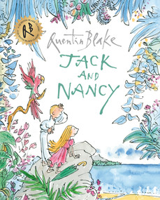 Jack and Nancy (Part of the BBC's Quentin Blake's Box of Treasures) by Quentin Blake, Quentin Blake, Quentin Blake, 9781849416894