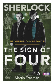 Sherlock: The Sign of Four by Arthur Conan Doyle, Martin Freeman, 9781849904049