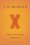 Interference Pattern by J.O. Morgan, 9781910702024