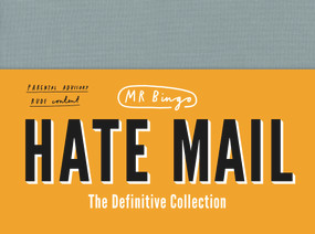 Hate Mail (The Definitive Collection) by Mr Bingo, 9781910931462