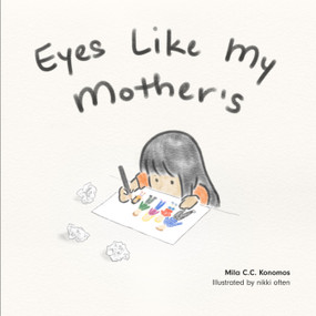 Eyes Like My Mother's by Mila C.C. Konomos, nikki often, Jillian P. Hammer, 9781638940203