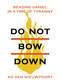 Do Not Bow Down (Reading Daniel in a Time of Tyranny) by Ad van Nieuwpoort, Quirijn Kolff, 9780802886781