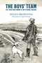 The Boys' Team (Life, Death and Coming of Age in Rural England) by Helen Browning, 9781789184730