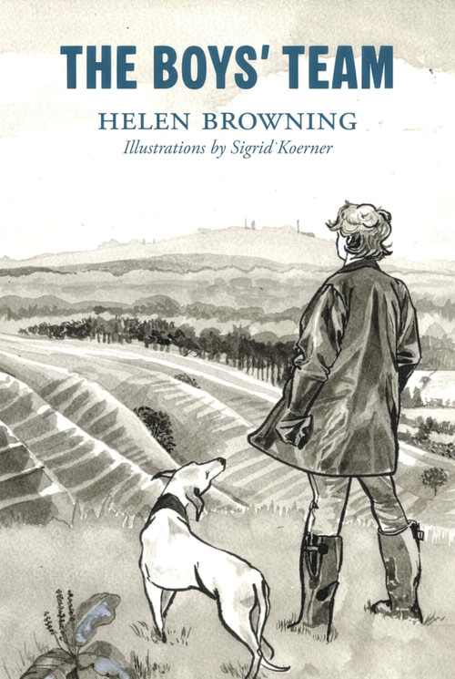 The Boys' Team (Life, Death and Coming of Age in Rural England) by Helen Browning, 9781789184730