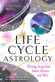 Life Cycle Astrology (Thriving through Your Saturn Returns and More) by Virginia Bell, Theresa Reed, 9781578639335