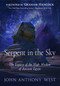 Serpent in the Sky (The Legacy of the High Wisdom of Ancient Egypt) by John Anthony West, Graham Hancock, 9781637480281