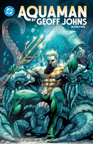 Aquaman by Geoff Johns Book Two by Geoff Johns, Various, 9781799514756
