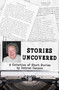 Stories Uncovered (A Collection of Short Stories by Dolores Cannon) by Dolores Cannon, 9781950639571