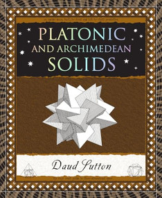 Platonic Solids (And Archimedean Solids) by Daud Sutton, 9781952178160