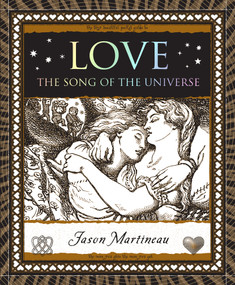 Love (The Song of the Universe) by Jason Martineau, 9781952178641