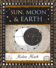 Sun, Moon & Earth (The Marriage of Heaven and Earth) by Robin Heath, 9781952178696